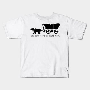 You Have Died of Dysentery - Retro Gaming Kids T-Shirt